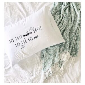 Oh, Susannah “Hug This Pillow Until You Can Hug Me” Pillowcase Gift Box NIB